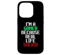 Carcasa para iPhone 14 Pro I'm A Gamer Because Real Life Sucks! Sarcastic Gaming Humour