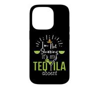 Carcasa para iPhone 14 Pro Im Not Slurring Its My Tequila Accent Margarita Day Drinking