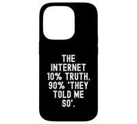 Carcasa para iPhone 14 Pro Internet 10 Verdad 90 me dijeron Tan Motivacional