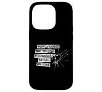 Carcasa para iPhone 14 Pro Introvertido Pero dispuesto a Hablar sobre el Verdadero Crimen de los Asesinos en Serie