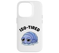 Carcasa para iPhone 14 Pro ISO-Cansado Isopod Divertido Roly Poly Pill Bug Humor