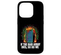 Carcasa para iPhone 14 Pro IT Sysadmin If The Raid Array Dies So Do We