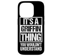 Carcasa para iPhone 14 Pro It's A Griffin Thing You Wouldn't Understand Family Name