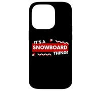 Carcasa para iPhone 14 Pro It's a Snowboard Thing Winter Snowboarding Gear Snowboarders