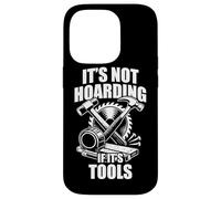 Carcasa para iPhone 14 Pro It's Not Hoarding if It's Tools Fun Carpintero Artesano