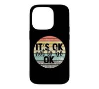 Carcasa para iPhone 14 Pro It's Ok Not to be Ok Vintage Mental Health Awareness