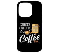 Carcasa para iPhone 14 Pro It's Tax Season Debits Credits & Coffee Cup Funny Accountant