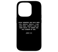 Carcasa para iPhone 14 Pro John 3:3 Except You Be Born Again You Cannot See The Kingdom