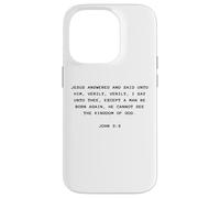 Carcasa para iPhone 14 Pro John 3:3 Except You Be Born Again You Cannot See The Kingdom