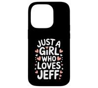 Carcasa para iPhone 14 Pro Just A Girl Who Loves Jeff T-Shirt Cute Jeff