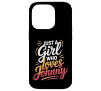 Carcasa para iPhone 14 Pro Just A Girl Who Loves Johnny T-Shirt Cute John Johnny
