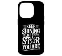 Carcasa para iPhone 14 Pro Keep Shining Like The Star You Are Optimism Mindset -