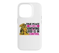 Carcasa para iPhone 14 Pro La verdadera Paz Viene de Saber Que Dios está en Control Mujer