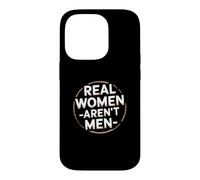 Carcasa para iPhone 14 Pro Las Mujeres Reales Divertidas no Son Hombres Citas de Humor de Identidad sarcástica