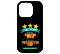 Carcasa para iPhone 14 Pro Level Up Bionic Dad - Regalo de recuperación de cirugía de Cadera