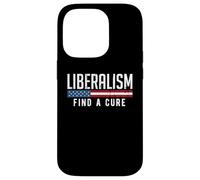 Carcasa para iPhone 14 Pro Liberalismo Encuentra una Cura Divertido Meme Político Humor Gráfico