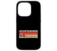 Carcasa para iPhone 14 Pro Life is Better On Skates - Rodillo Retro de edición Limitada
