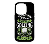 Carcasa para iPhone 14 Pro Lo único Que Amo más Que Jugar al Golf es ser Abuelo