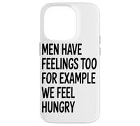 Carcasa para iPhone 14 Pro Los Hombres También Sentimos Que Nosotros Sentimos Hambre