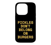 Carcasa para iPhone 14 Pro Los pepinillos no Pertenecen a Las Hamburguesas Hamburguesa Divertida de Comida rápida