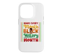 Carcasa para iPhone 14 Pro Make Every Month Black History Month Melanina Mamá Mujeres Niñas