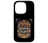 Carcasa para iPhone 14 Pro Mama Is My Name Spoiling Is My Game Día de la Madre