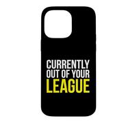 Carcasa para iPhone 14 Pro MAX Actualmente Fuera de tu Liga Sassy Confident Persona