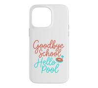 Carcasa para iPhone 14 Pro MAX Adiós Escuela Hola Piscina | Summer Pool Day