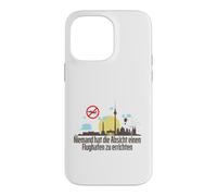 Carcasa para iPhone 14 Pro MAX Aeropuerto de Berlín Nadie Tiene intención de Construir uno