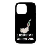 Carcasa para iPhone 14 Pro MAX Ajo Primeras Preguntas más Tarde Divertido Amante de la Comida Italiana