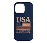 Carcasa para iPhone 14 Pro MAX America, So Great Even Those Who Hate It Won’t Leave Humor