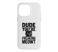 Carcasa para iPhone 14 Pro MAX Amigo, Eres una Maldita Imagen de Gato sorprendido por Meowt
