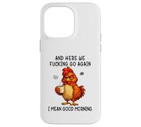 Carcasa para iPhone 14 Pro MAX and Here We Fucking Go Again Good Morning Coffee Meme