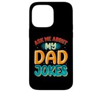 Carcasa para iPhone 14 Pro MAX Ask Me About My Dad Jokes Funny Father's Day Dad Joke