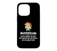 Carcasa para iPhone 14 Pro MAX Auntitude What Is Auntitude You Ask? Funny Aunt Niece Nephew