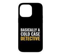 Carcasa para iPhone 14 Pro MAX Básicamente un Detective de Casos fríos Escuchador de Podcast True Crime