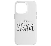 Carcasa para iPhone 14 Pro MAX Be Brave Wall Cita para motivación e inspiración