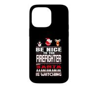 Carcasa para iPhone 14 Pro MAX Be Nice To The Firefighter Santa Is Watching Funny Christmas