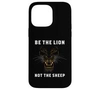 Carcasa para iPhone 14 Pro MAX Be The Lion Not The Sheep León motivación Refranes