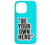 Carcasa para iPhone 14 Pro MAX Be Your Own Hero - Adhesivo Motivacional con Cita