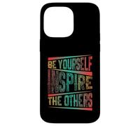 Carcasa para iPhone 14 Pro MAX Be Yourself Inspire The Others Cita de tipografía Motivacional