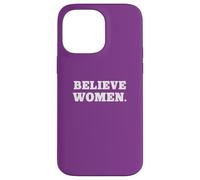 Carcasa para iPhone 14 Pro MAX Believe Women. Simple Feminist Support