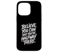 Carcasa para iPhone 14 Pro MAX Believe You Can, You'Re Already Half Way There - Cita