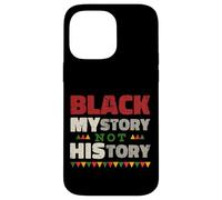 Carcasa para iPhone 14 Pro MAX Black MYstory Not History Black History Month