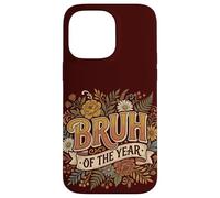 Carcasa para iPhone 14 Pro MAX Bruh of The Year Funny Vintage