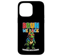 Carcasa para iPhone 14 Pro MAX Bruh We Back Roaring Into School Kids Dinosaurio T-Rex
