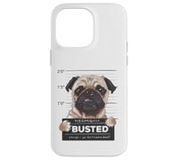 Carcasa para iPhone 14 Pro MAX Busted Pug Mugshot Funny Dog Humor