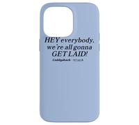 Carcasa para iPhone 14 Pro MAX Caddyshack Hey Everybody, We're All Gonna Get Laid!