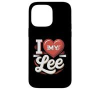 Carcasa para iPhone 14 Pro MAX Camiseta I Love My Lee Nombre Lee