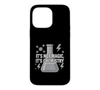 Carcasa para iPhone 14 Pro MAX Chemistry Teacher It's Not Magic It's Chemistry